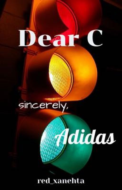 Dear C, sincerely Adidas by red_xanehta