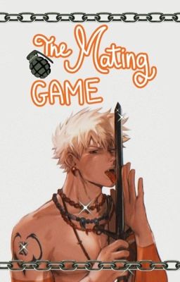 The Mating Game (Alpha Bakugo × Omega reader) cover