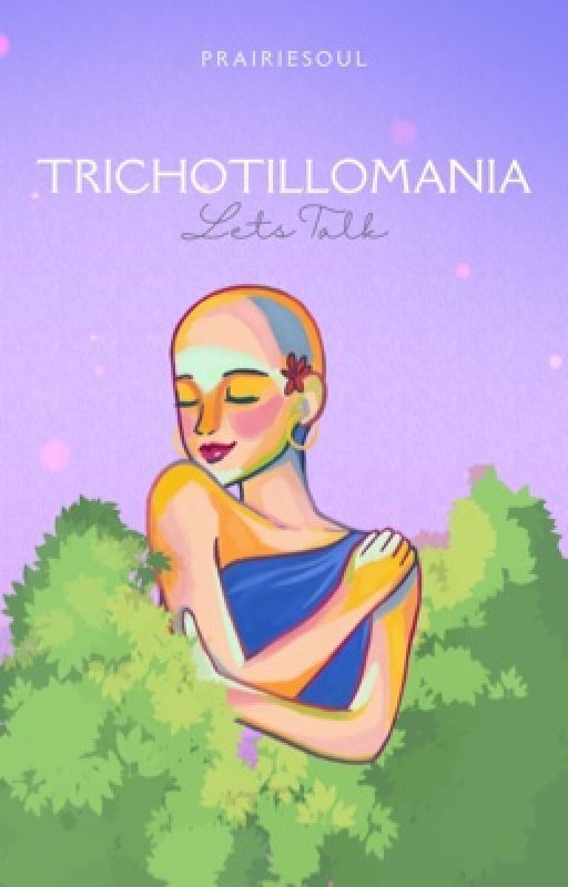 Trichotillomania - Lets Talk by prairiesoul