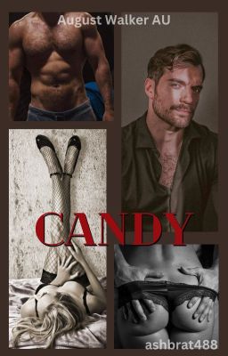 Candy - August Walker AU ❣️ cover