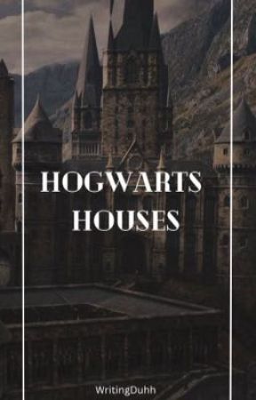 Hogwarts Houses by WritingDuhh