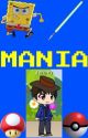 MANIA by KID-Z4P