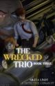 Detective Conan FF: ♧ The wrecked Trio ♧ (English) [Book 3] by The_Writer_Nick