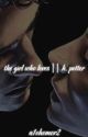 the girl who loves || h. potter by aurel1awrites