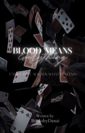 Blood Means Everything by BooksbyDanai