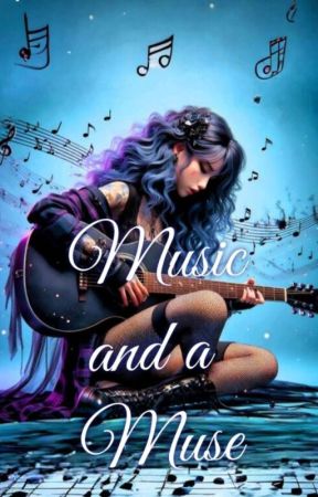 Music And A Muse  by DarkAriel