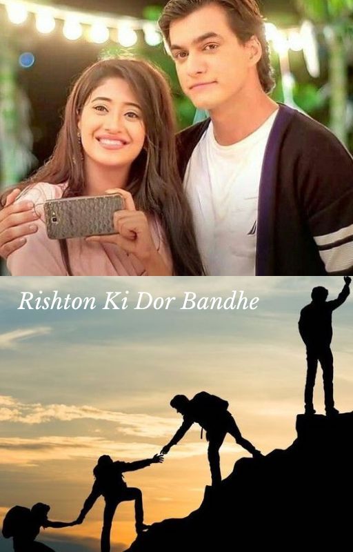 Rishton Ki Dor Bandhe- Kaira & Akshnav YRKKH FF by peckerwood591