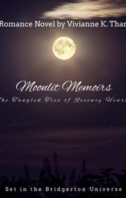 Moonlit Memoirs: The Tangled Ties of Regency Hearts cover