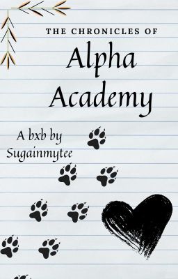 The Chronicles of Alpha Academy  (bxb) cover