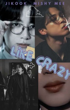 LIKE_CRAZY |JIKOOK| by mishy_mee