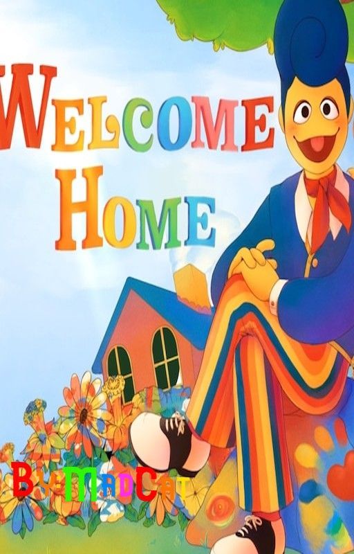 Welcome Home x Child Reader (One-shot Story) by MADNESSmon12