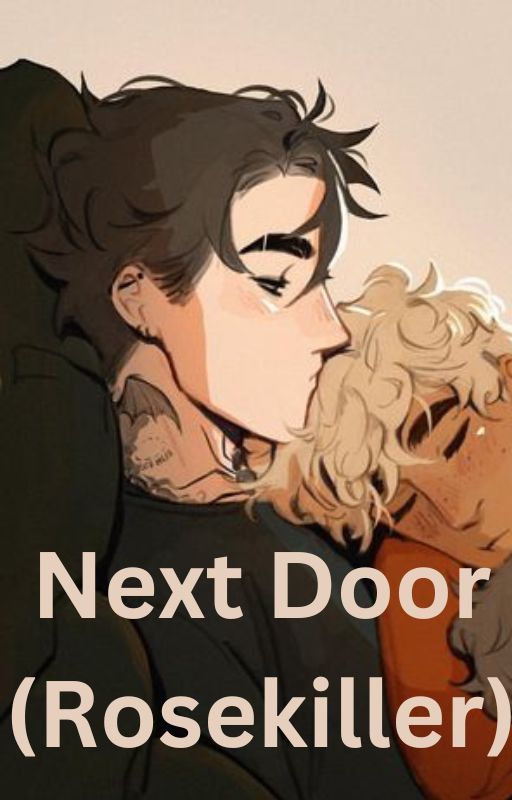 Next Door (Rosekiller Neighbor/Coffee shop AU) by --Lyric--