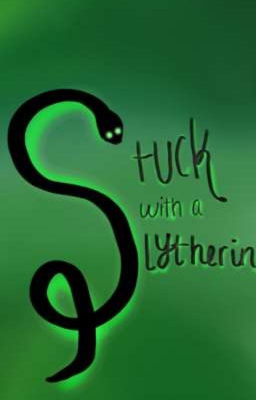 Stuck with a Slytherin by LiteBrite1291