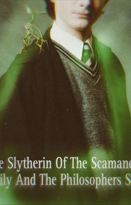 The Slytherin Of The Scamander Family Book 1 (Hermione x Male Reader)  cover