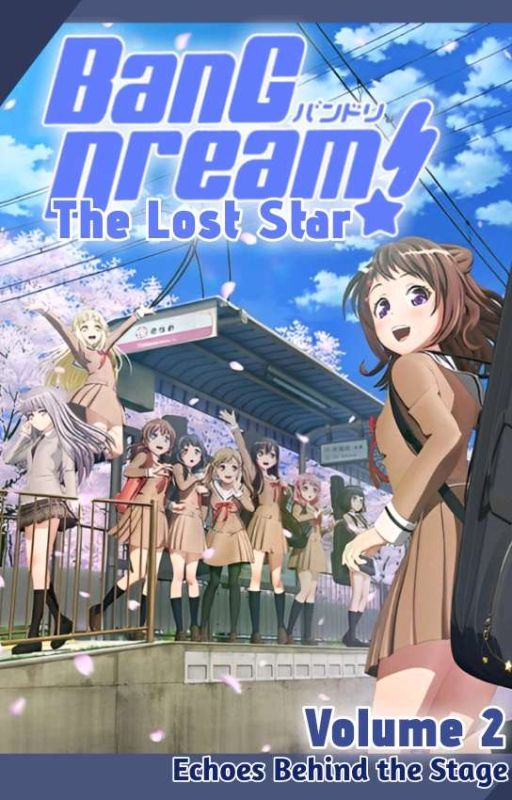 BanG Dream! The Lost Star - Volume 2 | Echoes Behind The Stage by Katsuki_Ch