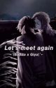 Let's Meet again|~Demon slayer-Sabito x Giyu~| by ILoveTuskasa