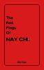 The Red Flags of Nay Chi