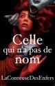 Celle qui n'a pas de nom by LaConteuseDesEnfers