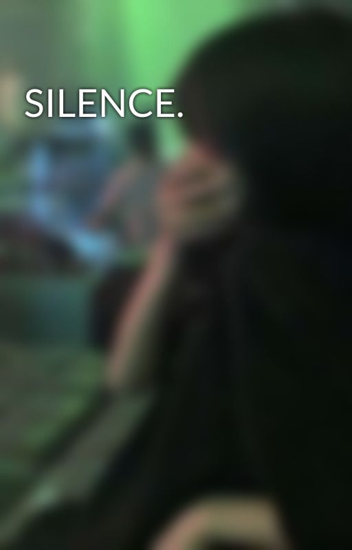 SILENCE. by iheartRaidos