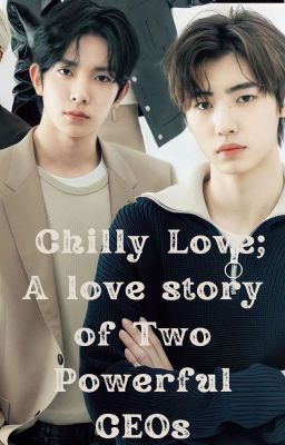 Chilly Love: A love story of Two Powerful CEOs| Heehoon cover