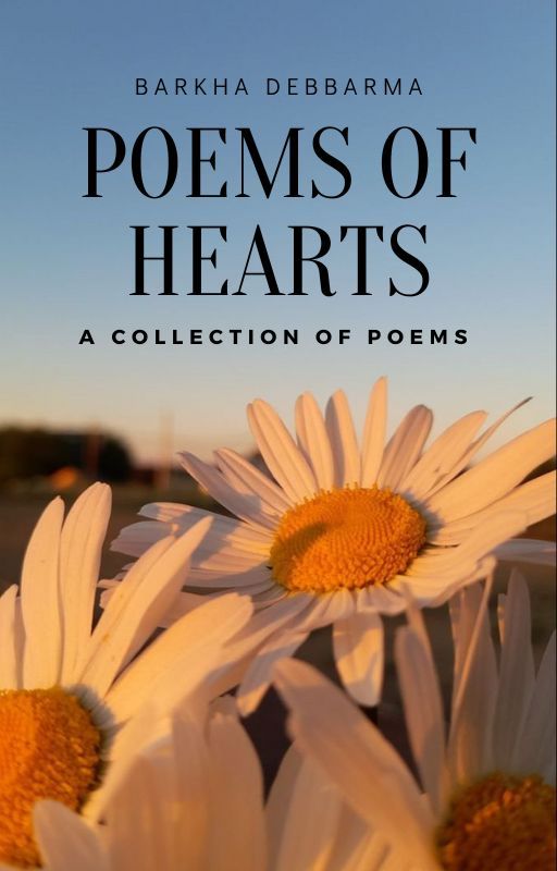 Poems of Hearts by barkhadebbarma010