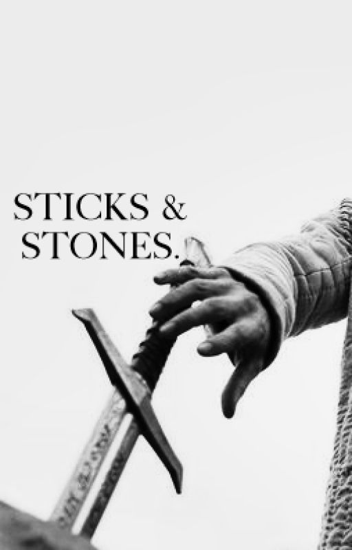 Sticks & Stones. by SIXEIV