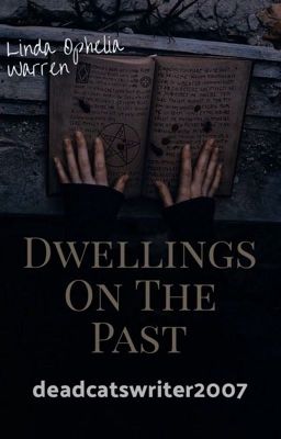 Dwellings On The Past ~ (Lorraine's daughter) cover