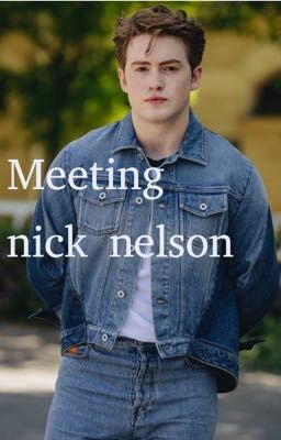 Meeting nick Nelson cover