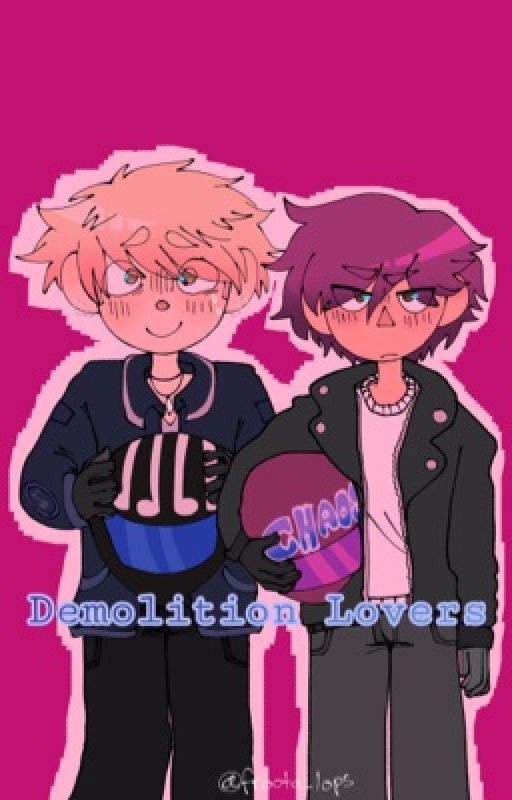 Demolition Lovers by 4ZH3ZZ