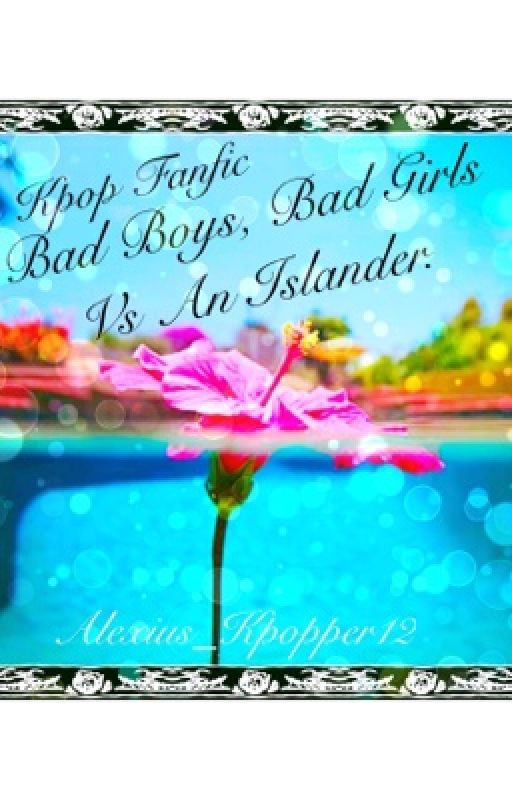 Bad Boys, Bad Girls Vs An Islander (Ft. EXO, GG, VIXX, BTS, AOA & other Groups.) by alexius_Kpopper12