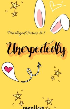 UNEXPECTEDLY (Privileged series #1) by zaneflora