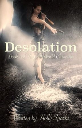 Desolation (The Afterworld Chronicles #1) by hollygal123