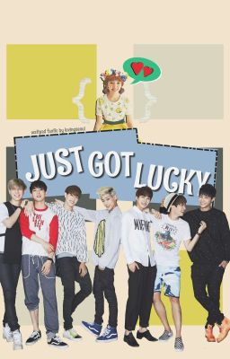 Just Got Lucky (GOT7) (To Be Revised/ Proofread) cover