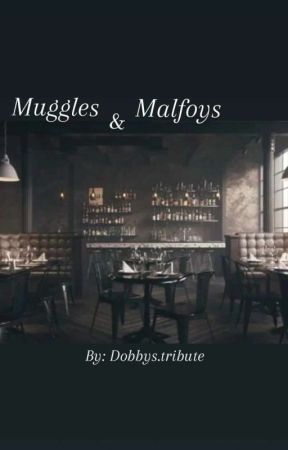 Muggles and Malfoys by dobbystribute