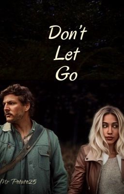 Don't let go: Joel Miller x OC cover