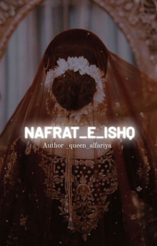 Nafrat_e_ishq by _queen_alfariya_