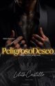 Peligroso Deseo  18 [libro 1] by LilithCastillo08