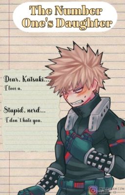 The Number One's Daughter - [ Katsuki Bakugou X Reader ] cover