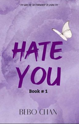 Hate You - Lovers To Enemies ( book # 01 )  cover