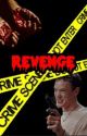 Revenge by Horrorloverrs