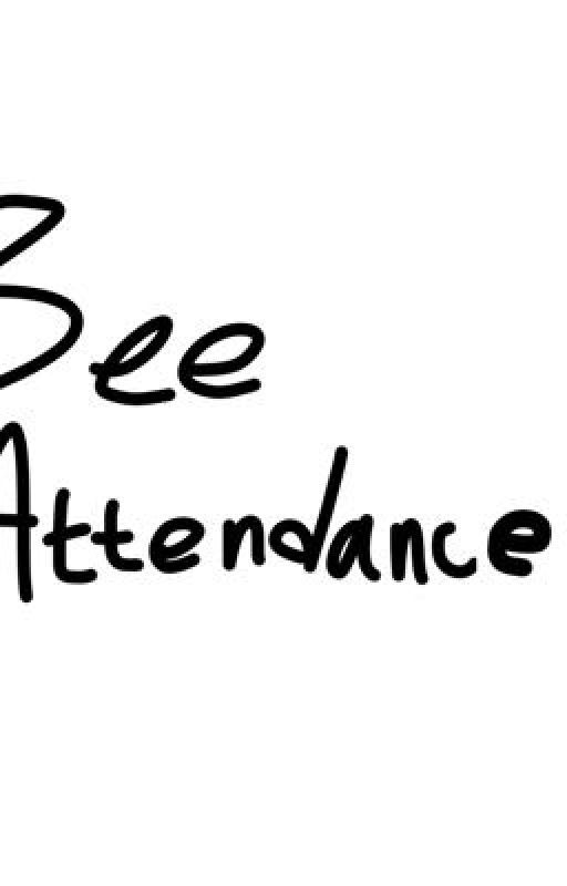 Bee attendance S2 (Archive) by DreamerThe0909