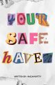 YOUR SAFE HAVEN (SELF-HELP BOOK) by MadamWitty