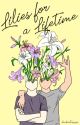 Lilies for a Lifetime by howboutnoxoxo