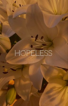 Hopeless by BocaDeSerpiente