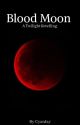 Blood Moon (A Twilight Retelling) by JayBluez