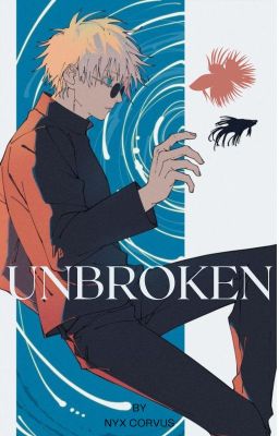 Unbroken (Gojo Satoru x OC) cover