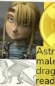 Astrid x male dragon reader (OLD! Discontinued) by multishipper_fricku