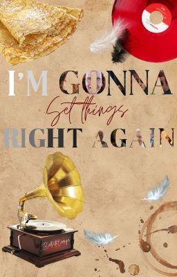 I'm Gonna Set Things Right Again (Good Omens fanfiction) cover