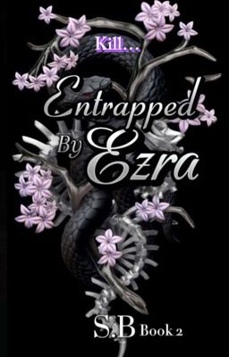 𝓔𝓷𝓽𝓻𝓪𝓹𝓹𝓮𝓭 𝓫�𝔂 𝓔𝔃𝓻𝓪 (Book 2 of the Entrapped Series) cover