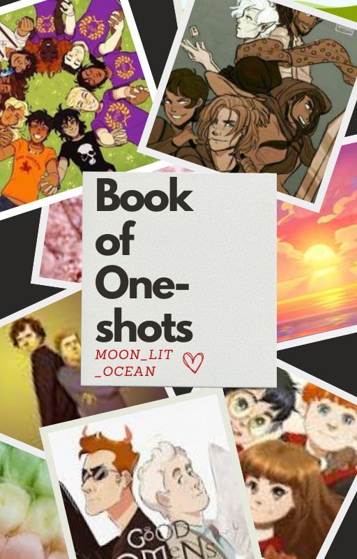 Multi-Fandom Oneshots by Moon_Lit_Ocean